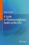 A Guide to Pharmacovigilance Audits in the USA cover