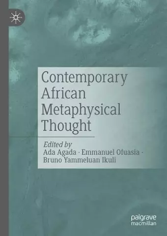 Contemporary African Metaphysical Thought cover