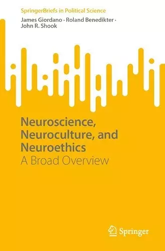Neuroscience, Neuroculture, and Neuroethics cover