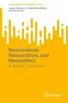 Neuroscience, Neuroculture, and Neuroethics cover