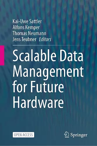 Scalable Data Management for Future Hardware cover
