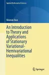 An Introduction to Theory and Applications of Stationary Variational-Hemivariational Inequalities cover