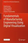 Fundamentals of Manufacturing Engineering Using Digital Visualization cover