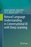 Natural Language Understanding in Conversational AI with Deep Learning cover