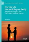 Everyday Life Peacebuilding and Family cover