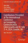Contributions Presented at The International Conference on Computing, Communication, Cybersecurity and AI, July 3–4, 2024, London, UK cover