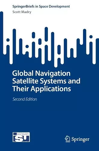 Global Navigation Satellite Systems and Their Applications cover