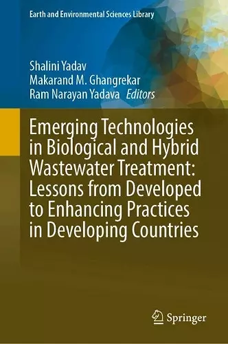 Emerging Technologies in Biological and Hybrid Wastewater Treatment: Lessons from Developed to Enhancing Practices in Developing Countries cover