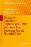 Corporate Governance, Organizational Ethics, and Prevention Strategies Against Financial Crime cover