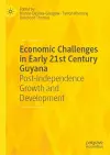 Economic Challenges in Early 21st Century Guyana cover