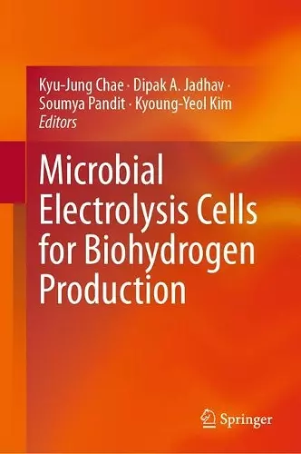 Microbial Electrolysis Cells for Biohydrogen Production cover