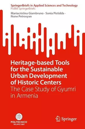Heritage-Based Tools for the Sustainable Urban Development of Historic Centers cover