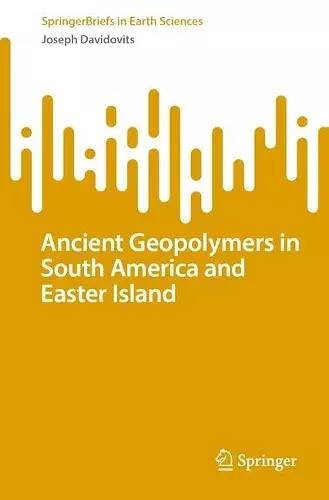 Ancient Geopolymers in South America and Easter Island cover