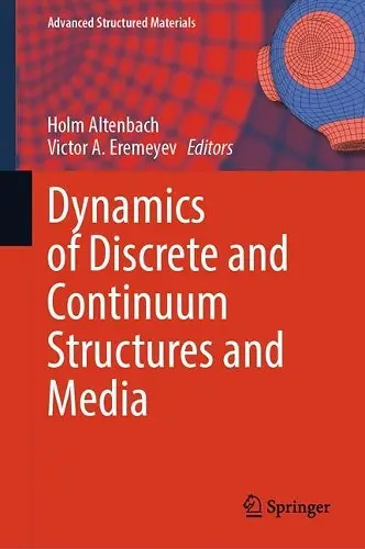Dynamics of Discrete and Continuum Structures and Media cover