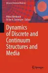 Dynamics of Discrete and Continuum Structures and Media cover