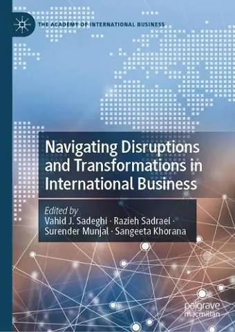 Navigating Disruptions and Transformations in International Business cover