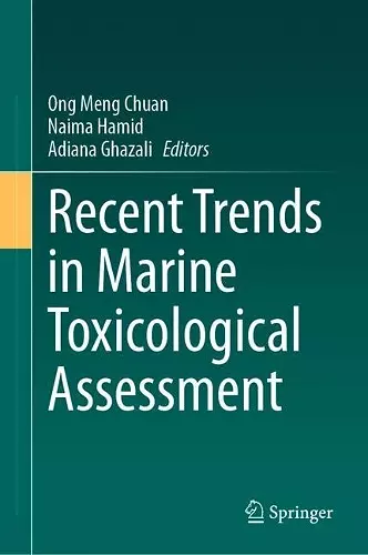 Recent Trends in Marine Toxicological Assessment cover