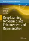 Deep Learning for Seismic Data Enhancement and Representation cover