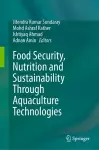 Food Security, Nutrition and Sustainability Through Aquaculture Technologies cover
