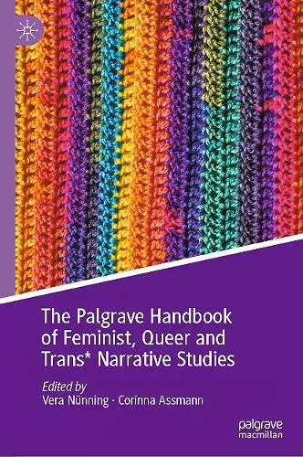 The Palgrave Handbook of Feminist, Queer and Trans* Narrative Studies cover