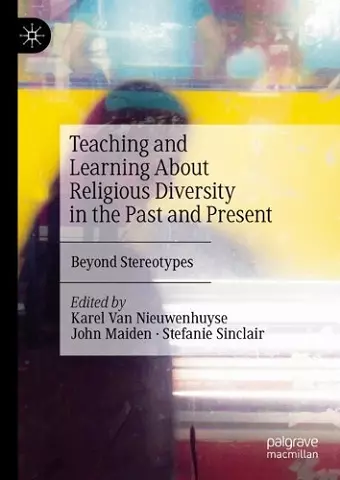 Teaching and Learning About Religious Diversity in the Past and Present cover