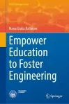 Empower Education to Foster Engineering cover