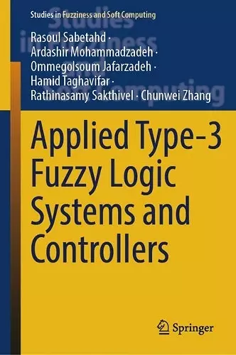 Applied Type-3 Fuzzy Logic Systems and Controllers cover