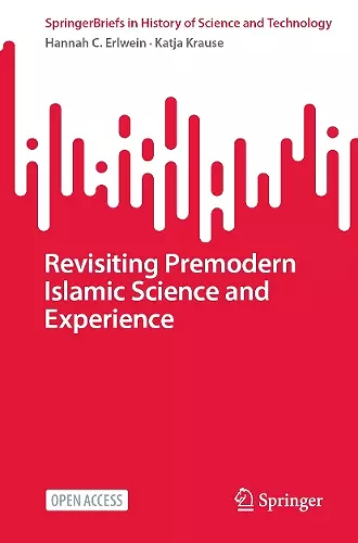 Revisiting Premodern Islamic Science and Experience cover