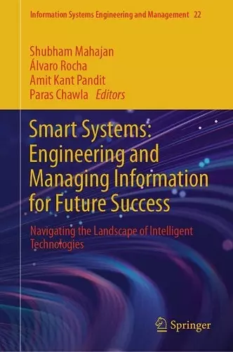 Smart Systems: Engineering and Managing Information for Future Success cover