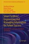 Smart Systems: Engineering and Managing Information for Future Success cover
