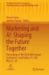 Marketing and AI: Shaping the Future Together cover
