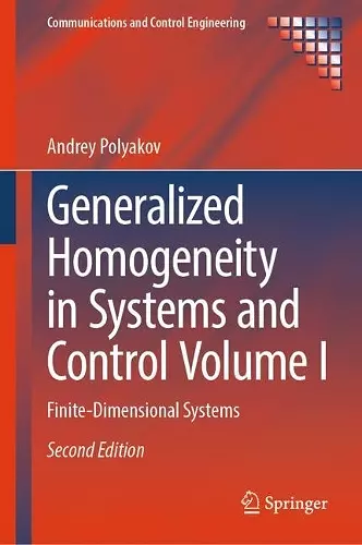 Generalized Homogeneity in Systems and Control Volume I cover