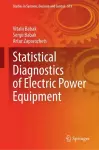 Statistical Diagnostics of Electric Power Equipment cover