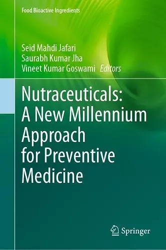 Nutraceuticals: A New Millennium Approach for Preventive Medicine cover
