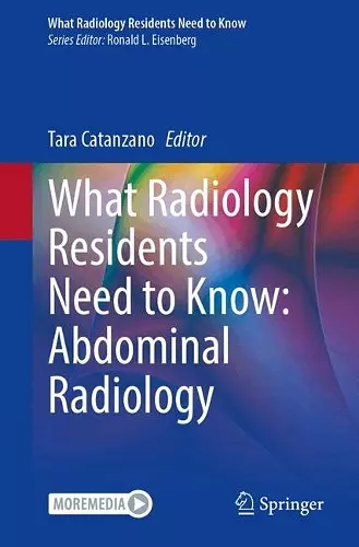 What Radiology Residents Need to Know: Abdominal Radiology cover