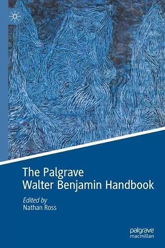 The Palgrave Walter Benjamin Handbook cover