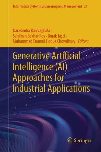 Generative Artificial Intelligence (AI) Approaches for Industrial Applications cover