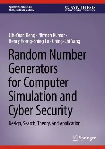 Random Number Generators for Computer Simulation and Cyber Security cover