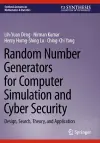 Random Number Generators for Computer Simulation and Cyber Security cover
