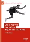 Literary Sports Journalism: Beyond the Boundaries cover