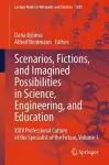 Scenarios, Fictions, and Imagined Possibilities in Science, Engineering, and Education cover