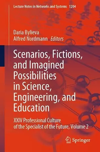 Scenarios, Fictions, and Imagined Possibilities in Science, Engineering, and Education cover