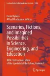Scenarios, Fictions, and Imagined Possibilities in Science, Engineering, and Education cover