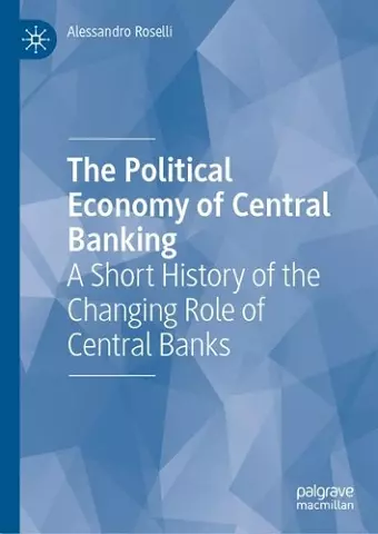 The Political Economy of Central Banking cover