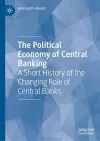 The Political Economy of Central Banking cover
