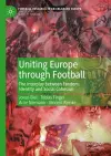 Uniting Europe through Football cover