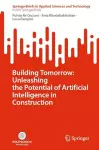 Building Tomorrow: Unleashing the Potential of Artificial Intelligence in Construction cover