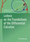Leibniz on the Foundations of the Differential Calculus cover
