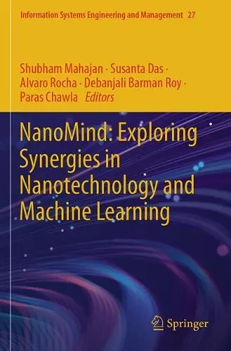 NanoMind: Exploring Synergies in Nanotechnology and Machine Learning cover