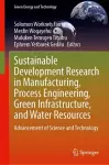 Sustainable Development Research in Manufacturing, Process Engineering, Green Infrastructure, and Water Resources cover